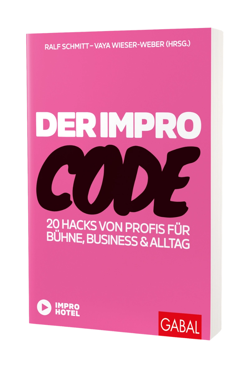 Improhotel.de_Der_Impro-Code_Buch_20-Hacks-von-Profis-fuer-Buehne-Business-und-Alltag-1-1